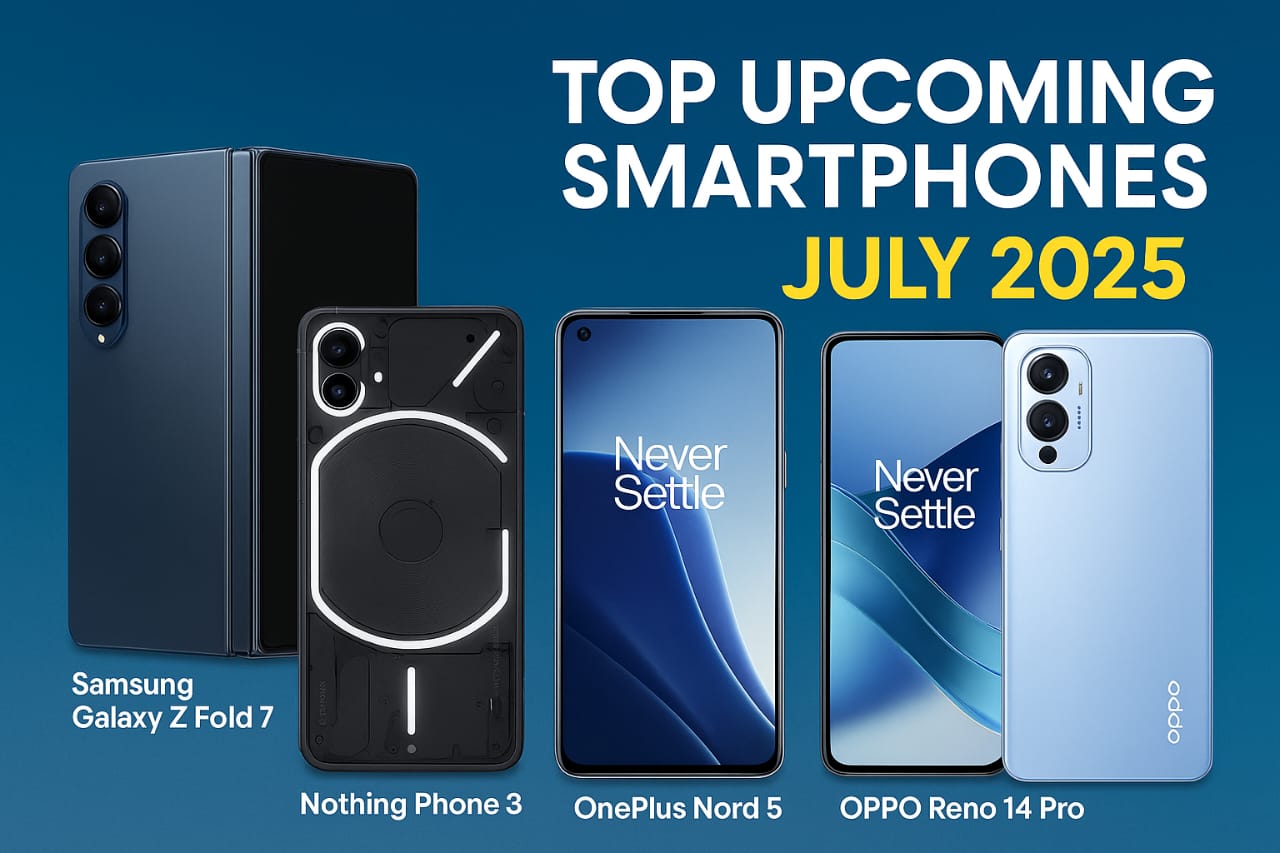 The Ultimate Guide to July 2025 Phones – What to Buy & Why